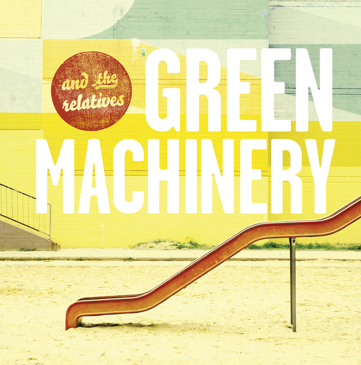 And the Relatives Green Machinery
